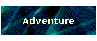 Adventure