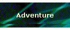 Adventure