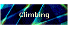 Climbing