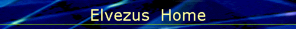Elvezus  Home