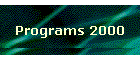 Programs 2000