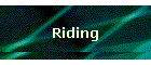 Riding
